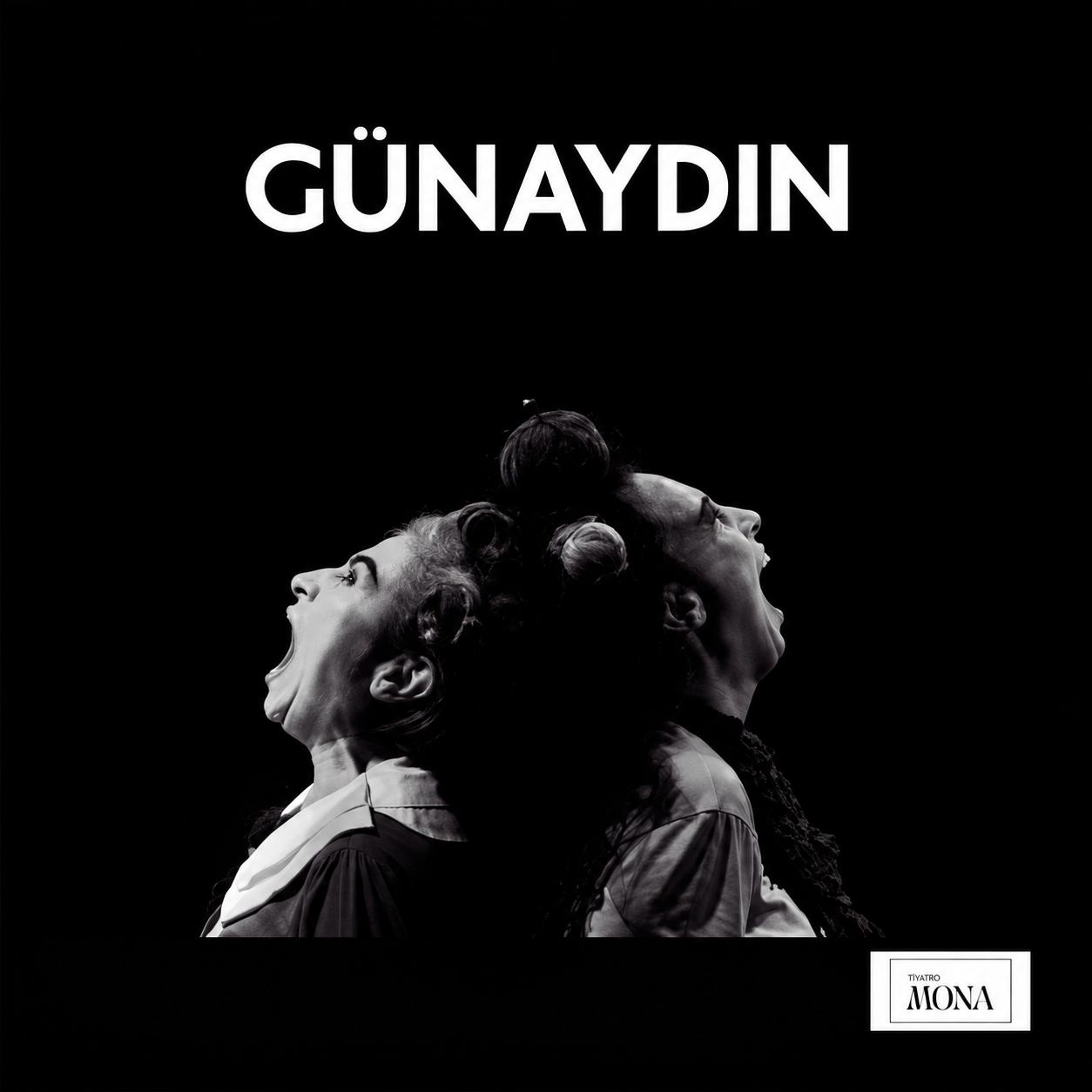 Tiyatro Mona “Günaydın” (Good Morning)